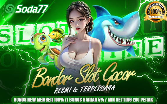 SODA77 | Situs Slot Gacor Resmi Deposit Dana Tanpa Potongan 